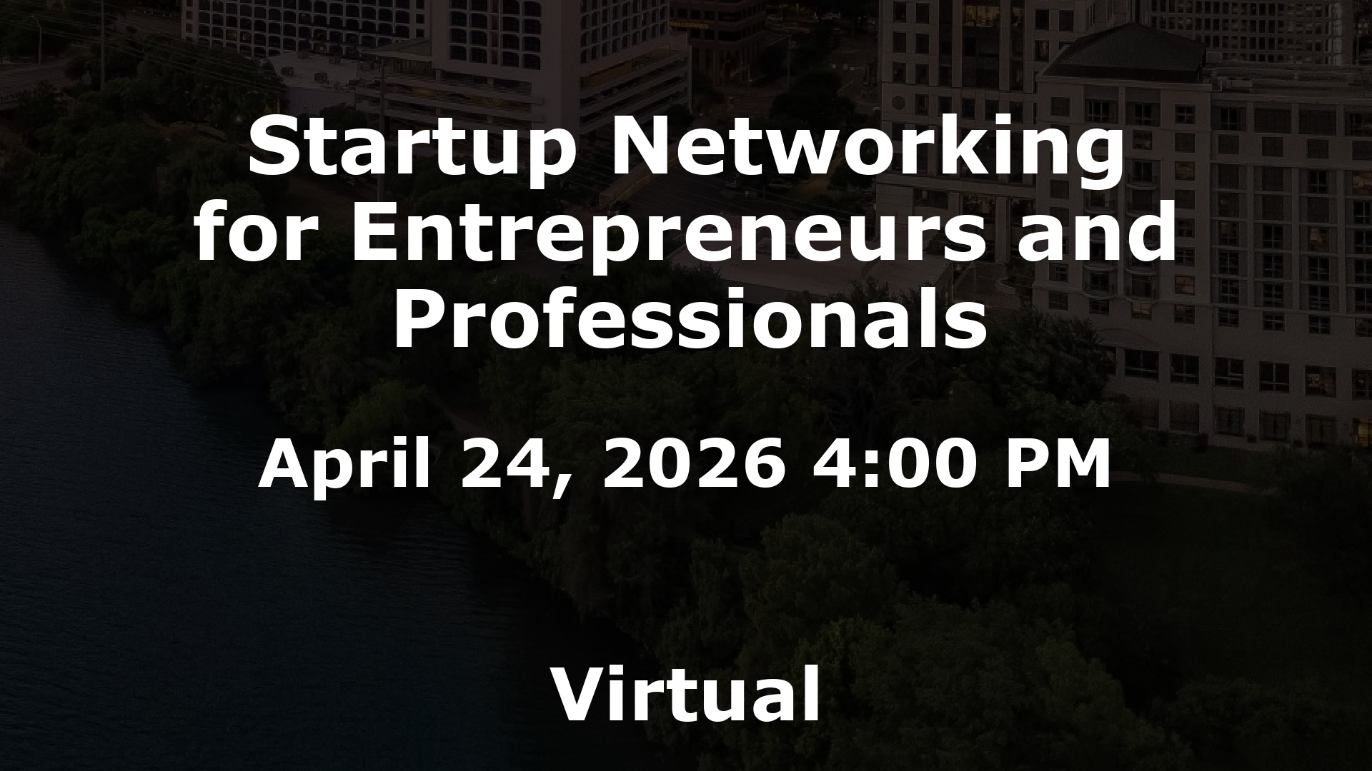 Startup Networking for Entrepreneurs and Professionals event image